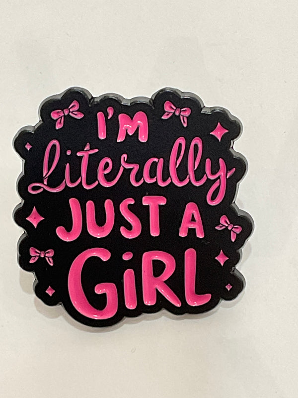 Just a Girl Pin