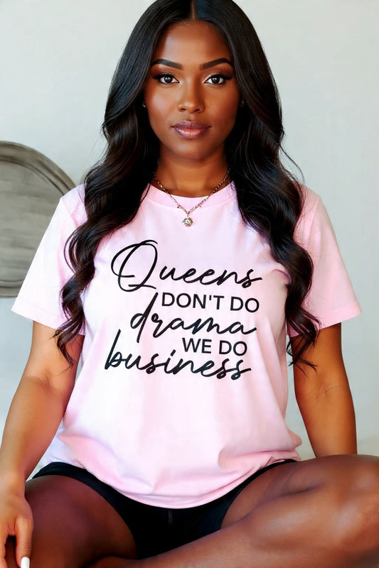 Queens Do Business T-shirt
