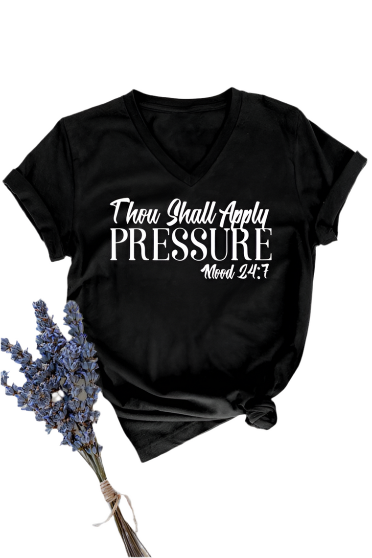 Apply Pressure T-shirt