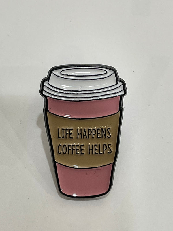 Life Happens Pin