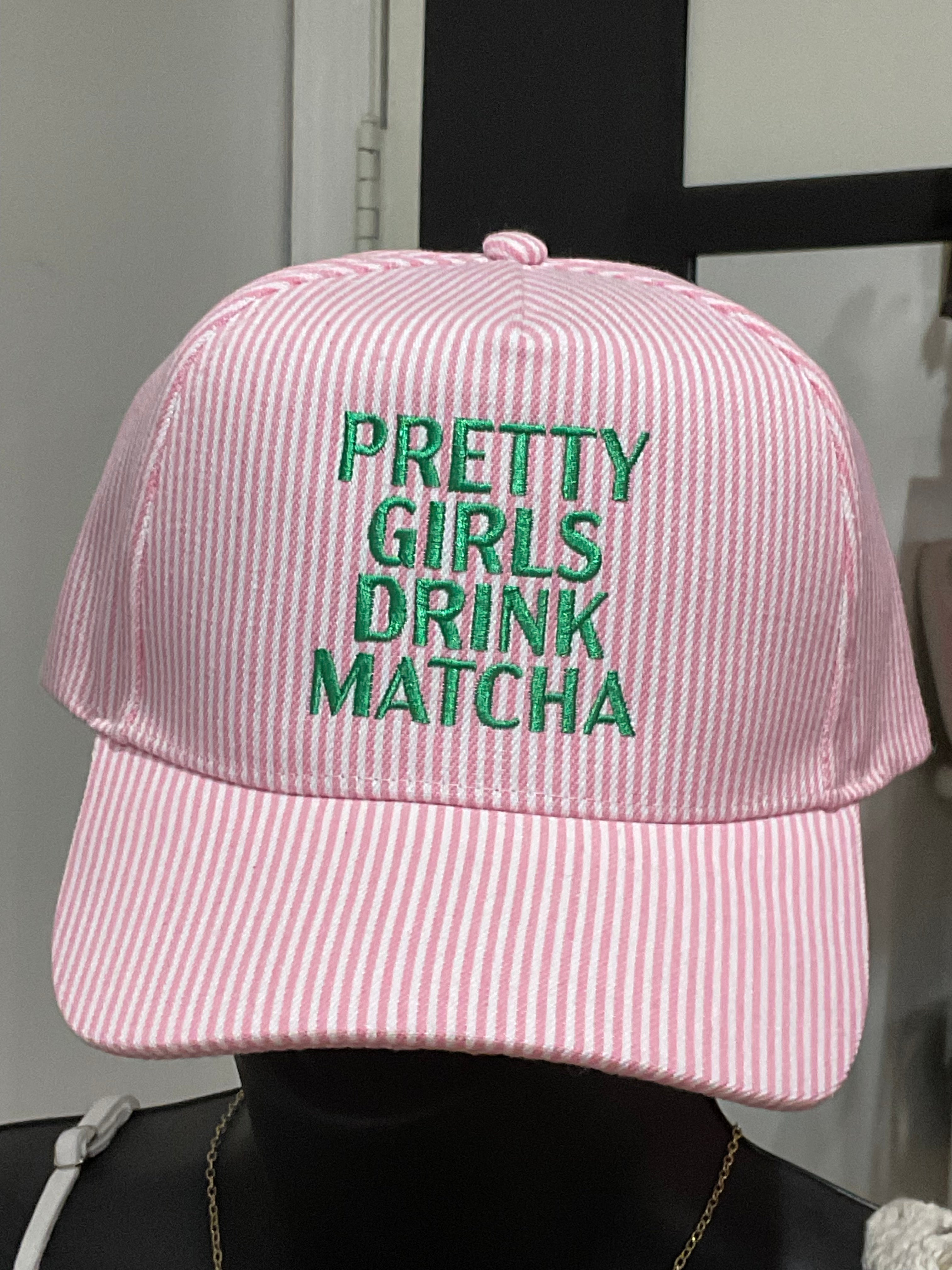 Pretty Girls Drink Matcha Cap