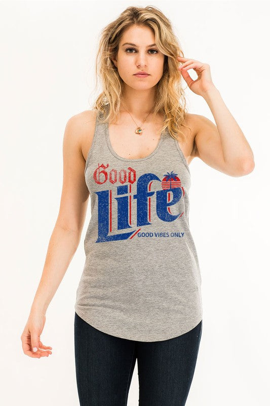 The Good Life Tank