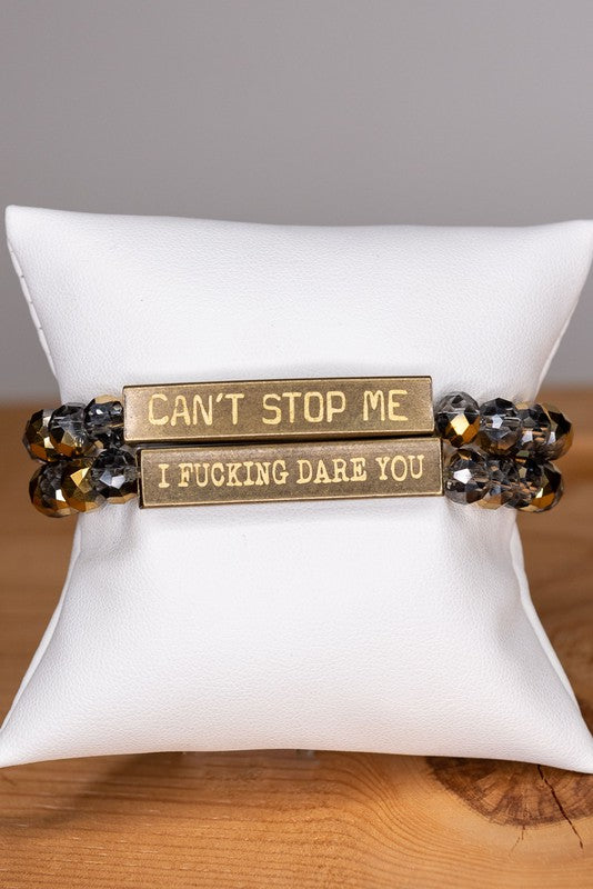 Can't Stop Me Bracelet